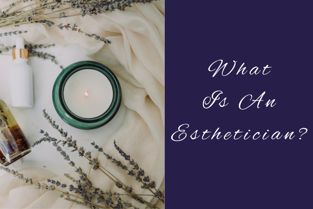 what is an esthetician